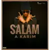 A. Karim - Salam - Single